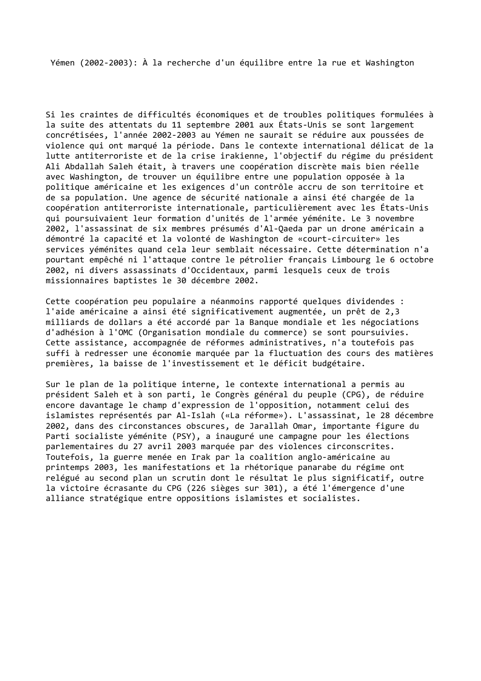 Prévisualisation du document Yémen (2002-2003): À la recherche d'un équilibre entre la rue et Washington

Si les craintes de difficultés économiques et de...