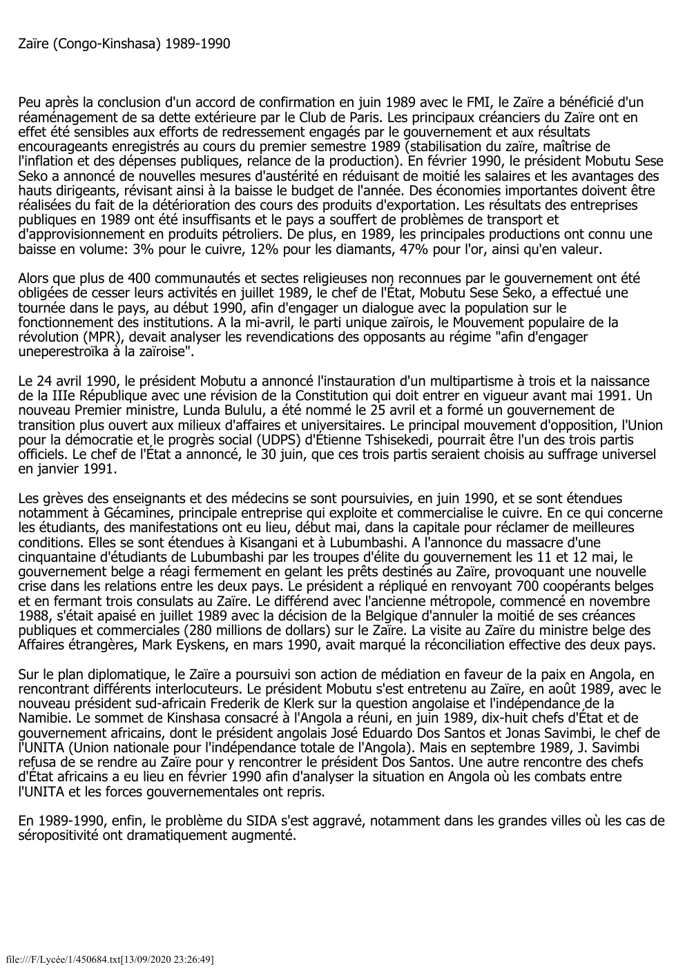 Prévisualisation du document Zaïre (Congo-Kinshasa) 1989-1990

Peu après la conclusion d'un accord de confirmation en juin 1989 avec le FMI, le Zaïre a...