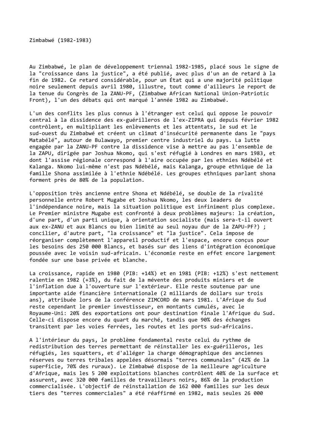 Prévisualisation du document Zimbabwé (1982-1983)

Au Zimbabwé, le plan de développement triennal 1982-1985, placé sous le signe...