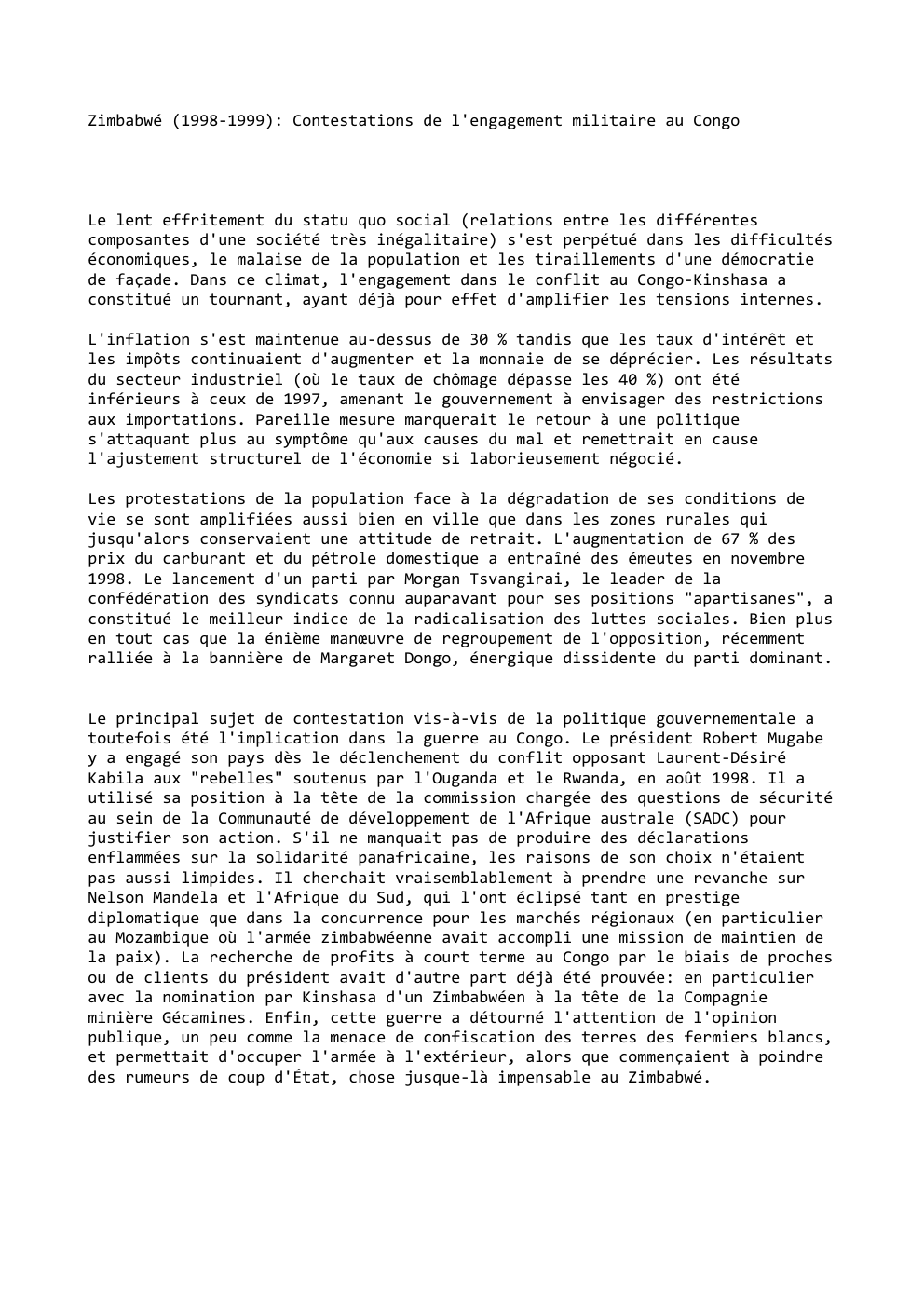Prévisualisation du document Zimbabwé (1998-1999): Contestations de l'engagement militaire au Congo

Le lent effritement du statu quo social (relations entre les différentes
composantes...